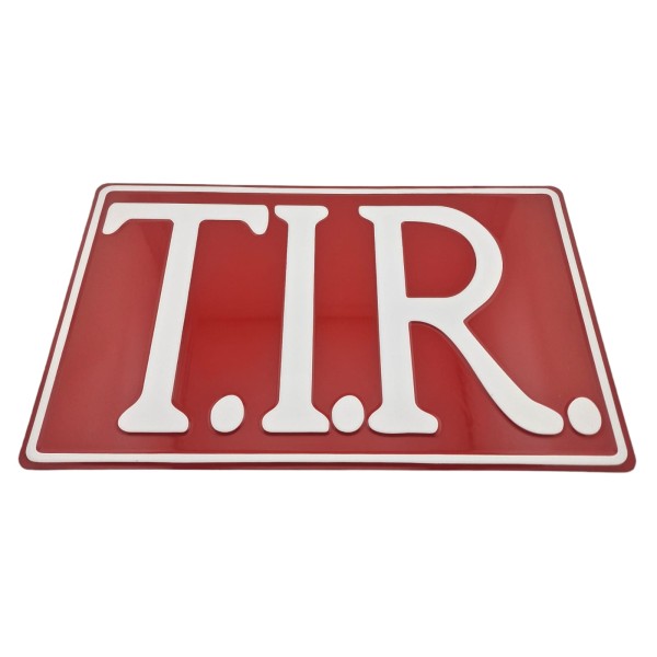 T.I.R. bord 40x25cm - Rood met witte opdruk