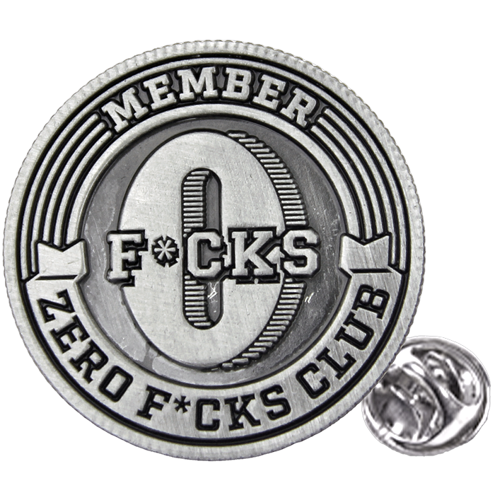 Pin - Zero F*cks Club